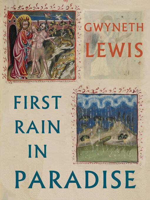 Title details for First Rain in Paradise by Gwyneth Lewis - Available